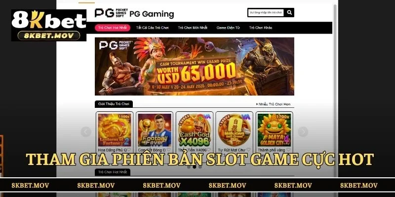 Tham gia phiên bản slot game cực hot tại 8KBET